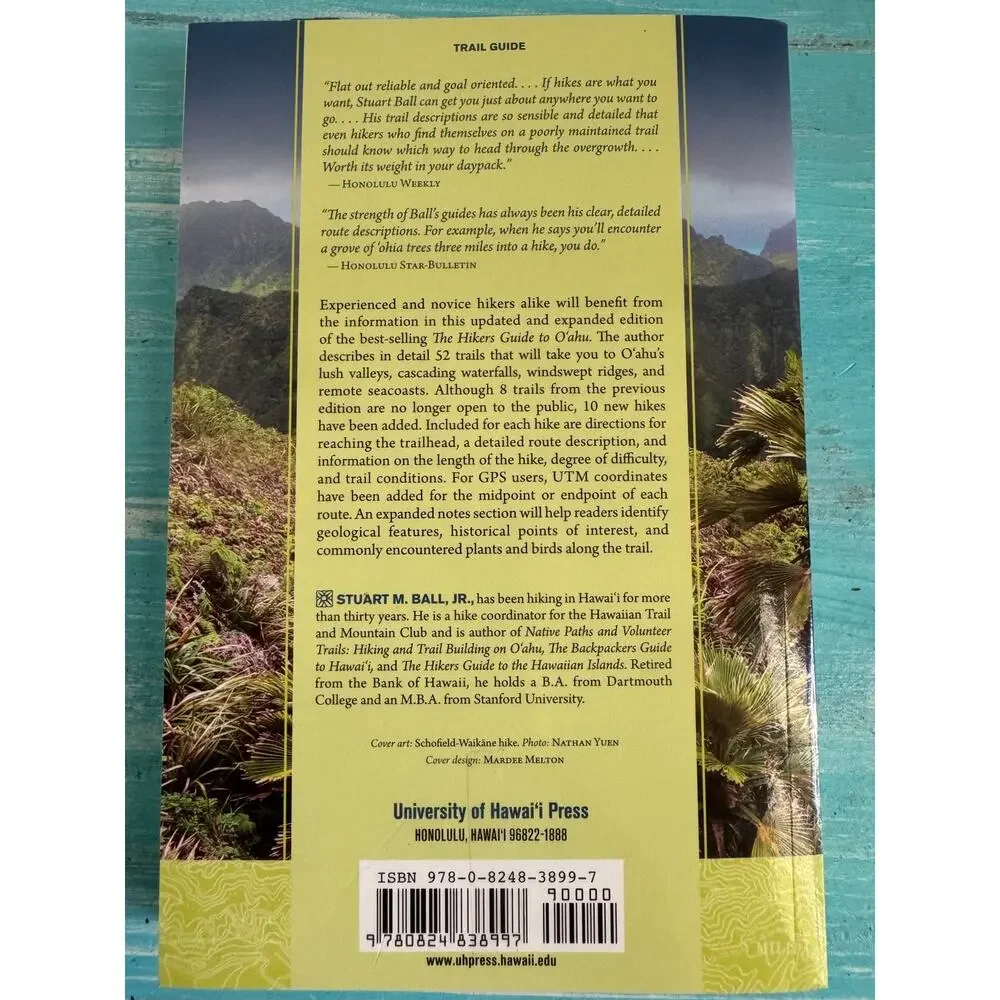 The Hikers Guide to Oahu: Updated and Expanded by Stuart M. Ball Jr.